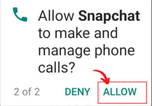Step-7 Allow Snapchat to Make Calls: